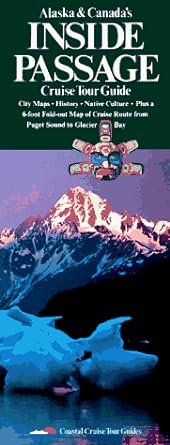 Cover of Alaska & Canada's Inside Passage by Coastal Cruise Tour Guides