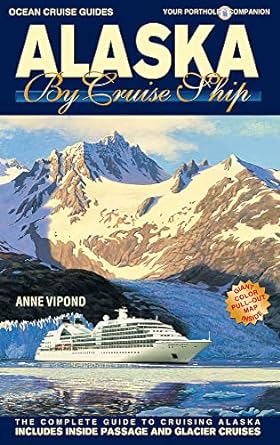 Travel guide book cover of Alaska by Cruise Ship by Anne Vipond