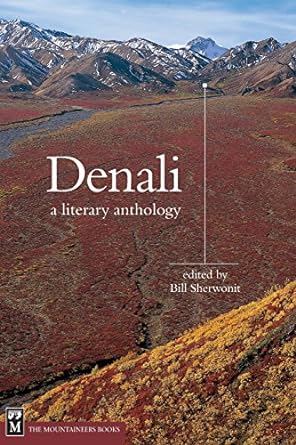 Alaska travel book cover of Denali: A Literary Anthology by Bill Sherwonit