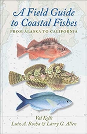 Book cover of a Field Guide to Coastal Fishes with an orange fish a rockfish and blue fish with the book title and authors listed.