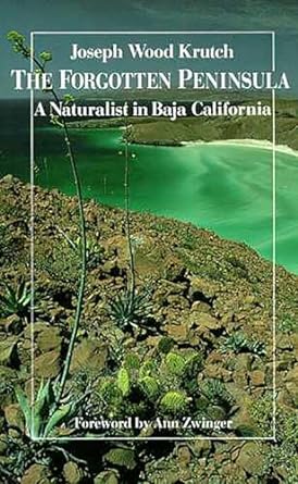 Book Cover of the Forgotten Peninsula by Joseph Wood Krutch with desert landscape and green bay in the Sea of Cortez